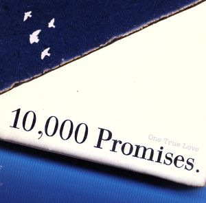 One True Love(CCCD) [CD] 10，000 Promises. 榊原智子 ミウラタカシ Hector Wayne Anthony 竹内まりや 夏雲尋之 Mccutcheon Steven h-wonder 斉藤誠 山原一浩; 森田聖治