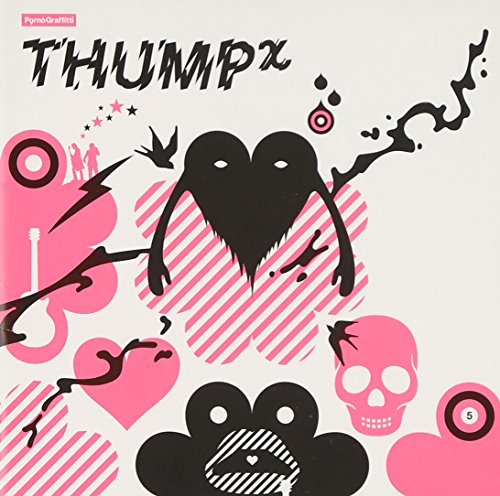 THUMPχ [CD] ポルノグラフィティ 新藤晴一; 岡野昭仁
