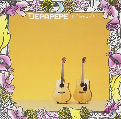 Hi!Mode!! [CD] DEPAPEPE DEPAPEPE TAICHI NAKAMURA; DEPAPEPE