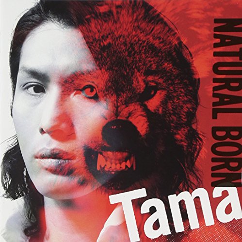 Natural Born [CD] Tama ユウスケ KOHSHI TAKE Tama 清水昭男 須藤豪; ユウスケ