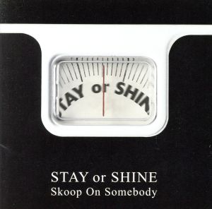 STAY OR SHINE [CD] Skoop On Somebody; JIN