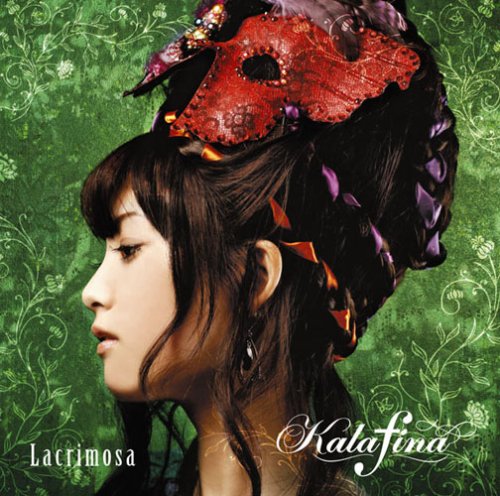 Lacrimosa [CD] Kalafina Kalafina; 梶浦由記