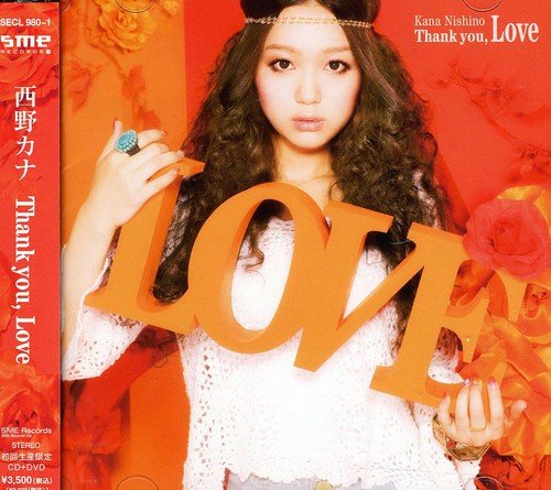 Thank you， Love(初回生産限定盤) [CD] 西野カナ