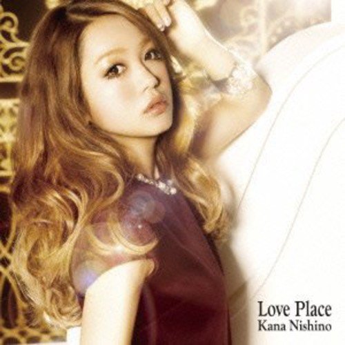 Love Place - 西野カナ [CD] 西野カナ