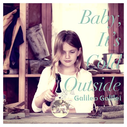 Baby，It's Cold Outside(初回生産限定盤)(DVD付) [CD] Galileo Galilei