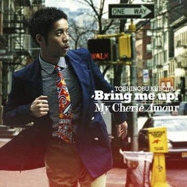 Bring me up! [CD] 久保田利伸; 久保田利伸