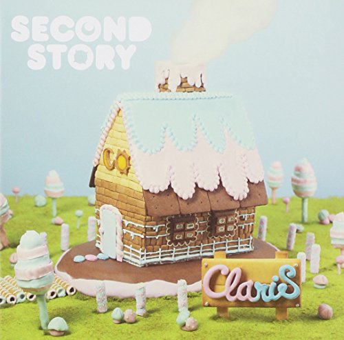 SECOND STORY [CD] ClariS