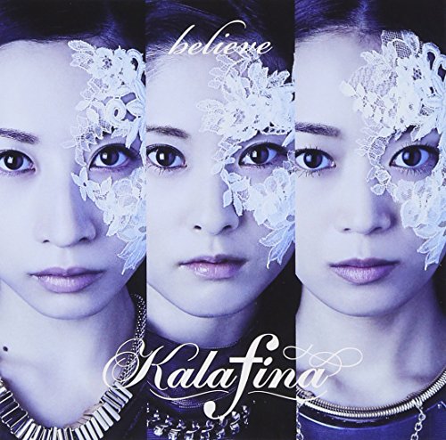 believe [CD] Kalafina