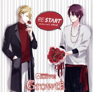ALIVE Growth「RE:START」シリーズ(1) [CD] 衛藤昂輝(土岐隼一)，藤村衛(寺島惇太) 衛藤昂輝(土岐隼一) 藤村衛(寺島惇太) 衛藤昂輝(土岐隼一) 藤村衛(寺島惇太); 滝沢章