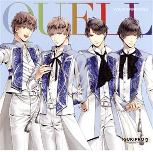 『TSUKIPRO THE ANIMATION 2』主題歌3 QUELL「YOUR FREEDOM」 [CD] TSUKIPRO THE ANIMATION 2