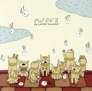 eureka(ユリイカ)【初回生産限定盤】 - 04 Limited Sazabys [CD] 04 Limited Sazabys