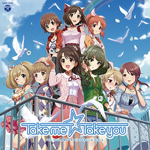 THE IDOLM@STER CINDERELLA MASTER Take me☆Take you [CD] THE IDOLM@STER CINDERELLA GIRLS!!