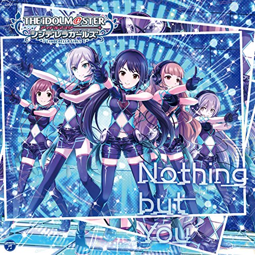 THE IDOLM@STER CINDERELLA GIRLS STARLIGHT MASTER 17 Nothing but You [CD] アナスタシア(CV:上坂すみれ)、神谷奈緒(CV:松井恵理子)、中野有香(CV:下地紫野)、前川みく(CV:高森奈津美)、星輝子(CV:松田颯水)