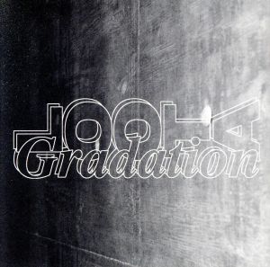 Gradation [CD] Loota