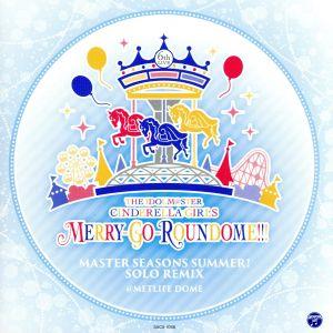 ＴＨＥ ＩＤＯＬＭ＠ＳＴＥＲ ＣＩＮＤＥＲＥＬＬＡ ＧＩＲＬＳ ６ｔｈＬＩＶＥ ＭＥＲＲＹＧＯＲＯＵＮＤＯＭＥ！！！ ＭＡＳＴＥＲ ＳＥＡＳＯＮＳ ＳＵＭＭＥＲ！ ＳＯＬＯＭＩＸ