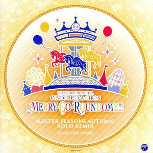 ＴＨＥ ＩＤＯＬＭ＠ＳＴＥＲ ＣＩＮＤＥＲＥＬＬＡ ＧＩＲＬＳ ６ｔｈＬＩＶＥ ＭＥＲＲＹ－ＧＯ－ＲＯＵＮＤＯＭＥ！！！ ＭＡＳＴＥ