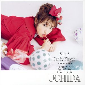 Sign/Candy Flavor【初回限定盤B】 [CD] 内田彩