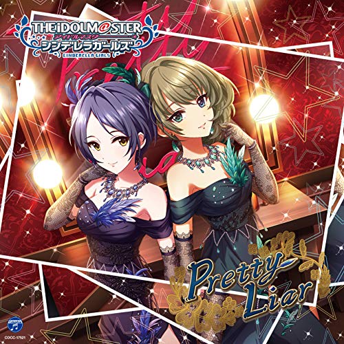 THE IDOLM@STER CINDERELLA GIRLS STARLIGHT MASTER 31 Pretty Liar [CD] 歌:高垣楓(CV:早見沙織)、速水奏(CV:飯田友子)