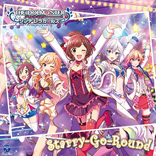 THE IDOLM@STER CINDERELLA GIRLS STARLIGHT MASTER 33 Starry-Go-Round [CD] 歌：前川みく、大槻唯、アナスタシア、姫川友紀、二宮飛鳥