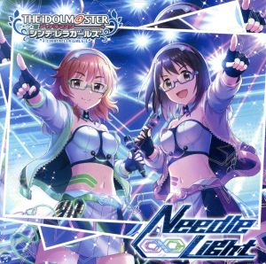 THE IDOLM@STER CINDERELLA GIRLS STARLIGHT MASTER 37 Needle Light [CD] 歌:上条春菜(CV長島光那)、荒木比奈(CV田辺留依)