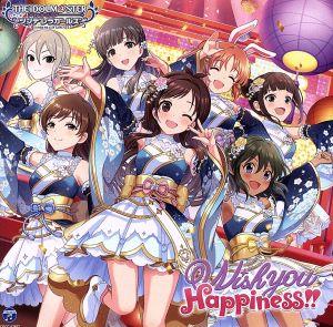THE IDOLM@STER CINDERELLA GIRLS STARLIGHT MASTER GOLD RUSH! 07 Wish you Happiness!! [CD] 歌:辻野あかり 小早川紗枝 安部菜々 新田美波 ナターリア 塩見周子; 浜口あやめ