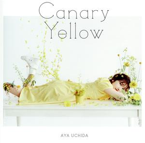 Canary Yellow〔通常盤〕 [CD] 内田彩