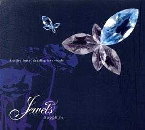 ジュウエルズ-サファイア- / Jewels - Sapphire [CD] オムニバス ミリアム・アイーダ ベアータ・プシビテク・グループ ベロニカ・マーテル トム・グラント イロナ・ノップラー ビッグ・バン ジュディ・ウェクセラー パオロ・フェドリギーニ モカ; ポヴォ