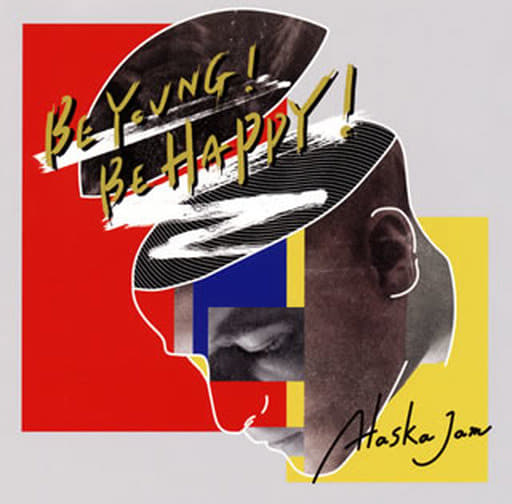 BE YOUNG! BE HAPPY! [CD] Alaska Jam