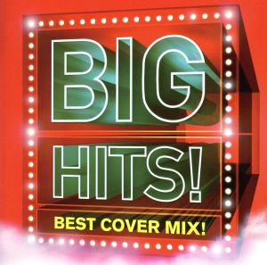 BIG HITS! - Best Cover Mix!!Mixed by DJ K-funk [CD] オムニバス; DJ K-ファンク