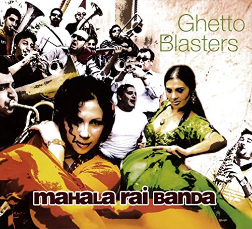 ゲットー・ブラスターズ [CD] マハラ・ライ・バンダ; MAHALA RAI BANDA