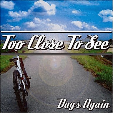 DAYS AGAIN [CD] TOO CLOSE TO SEE