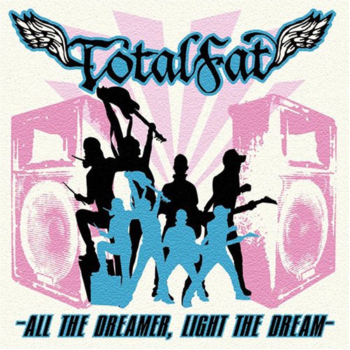ALL THE DREAMER，LIGHT THE DREAM [CD] TOTALFAT