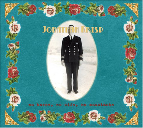 No Horse， No Wife， No Moustache [CD] JONATHAN KRISP
