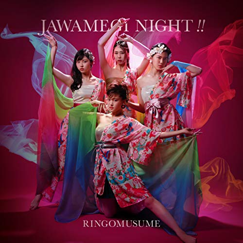 JAWAMEGI NIGHT!! [CD] RINGOMUSUME