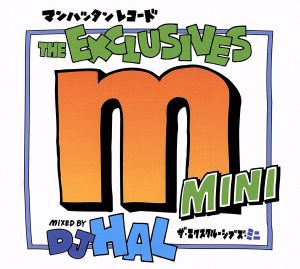 Manhattan Records“The Exclusives”MINI [CD] DJ HAL GINGER ROSE LIL’EDDIE NIKKIE JEAN KRS ONE MOS DEF OLD NICK JACKIE BOYZ FAITH EVANS THE AMERICAN DREAM TEAM TIM BENSON; DJ HAL