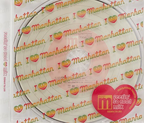 Manhattan Records Presents“feelin’so good MIX” [CD] オムニバス チャーリー feat.MCD リー・フランシス ダニー ブルック ラティーフ スウィートボックス C.A.A.ミックス・ファクトリー マローニー ルーキーD; マイア feat.ショーン・ポール