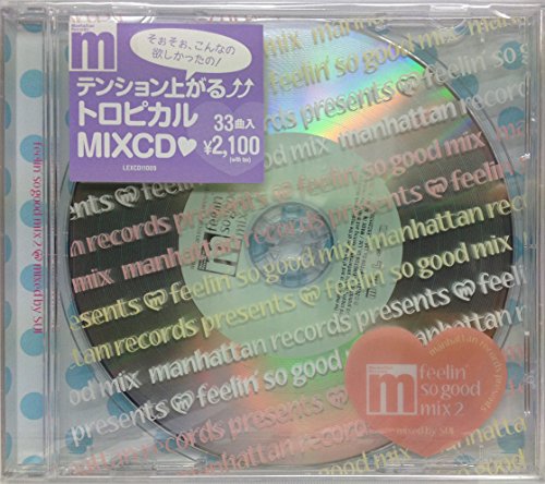 Manhattan Records presents“feelin’so good mix”2 mixed by SUI [CD] オムニバス マックス-ア-ミリオン リサ・グラント ラッカズ ニュー・キングストン スライ&ロビー デルガド・ブラウン シャイアム・モーゼス エイス・オブ・ベイス マキシプリースト feat.オダ・ユウジ; マイア