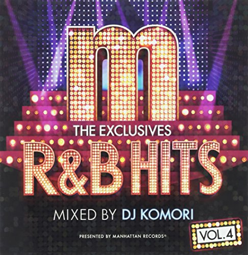 Manhattan Records“The Exclusives” R&B Hits Vol.4-Mixed by DJ Komori- [CD] オムニバス キャット・デルーナ ウェイン・ワンダー ボイス・メール スティーヴィー・ホアン DRU ユニーク トレリーニ マーク・モリソン エターナル; ラティーフ