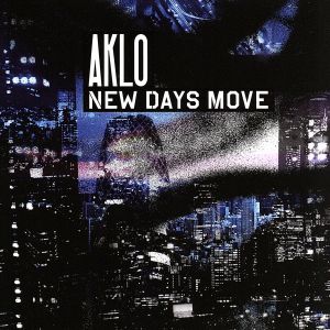 NEW DAYS MOVE [CD] AKLO