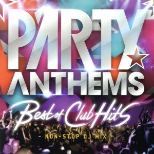 Party Anthems -Best of Club Hits- [CD] V.A.