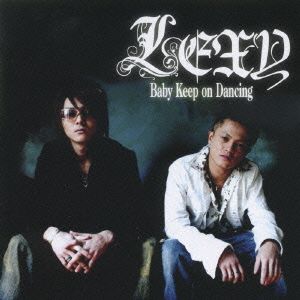 Baby Keep on Dancing(初回限定盤)(DVD付) [CD] LEXY; Satsy