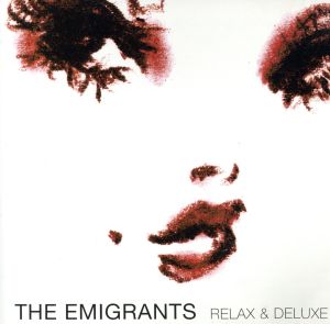 RELAX&DELUXE [CD] THE EMIGRANTS JUNKO WADA MIZKA JULIANNE TOMOKO KATAOKA ヨーコ KATE PAULO TOSHIYUKI MATSUMOTO SHUNJI SUZUKI; RYOTARO SHIBATA
