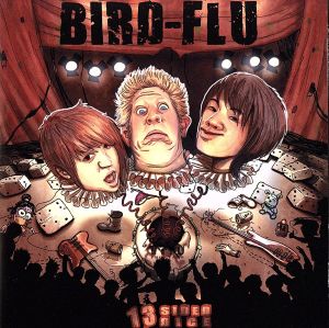 13 Sided Dice [CD] BIRD-FLU Tim BIRD-FLU; BIRD-FLU
