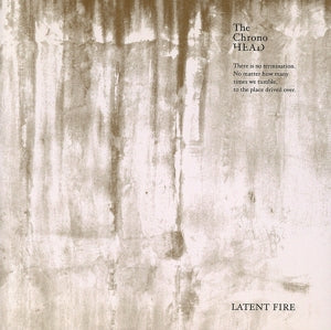 ＬＡＴＥＮＴ ＦＩＲＥ（タワーレコード限定） [CD] The ChronoHEAD