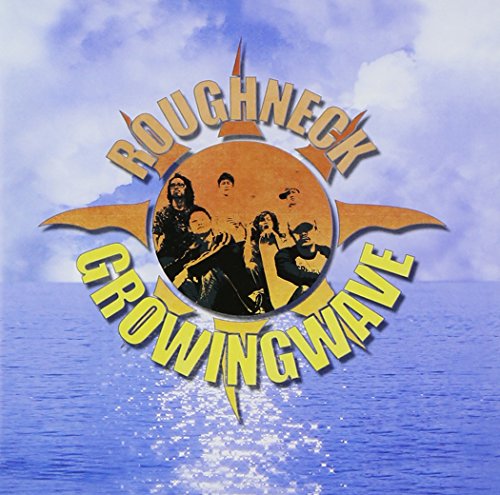 GROWING WAVE [CD] ROUGHNECK マサヤ カズ ユウキ; 村岡睦稔