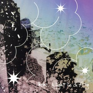 Light in a Fog [CD] KK Shing02; Candle