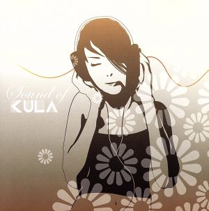 SOUND OF KULA [CD] cinnabom eyllie 高瀬UJ; オムニバス