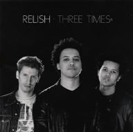 Three Times [CD] レリッシュ