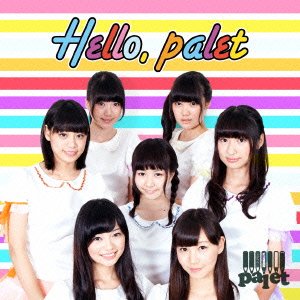 Hello，palet [CD] palet、 Gajin、 YUMA、 伊秩弘将、 佐久間誠、 Gajin、 Shoko、 伊秩弘将、 柚木美祐; 佐久間誠