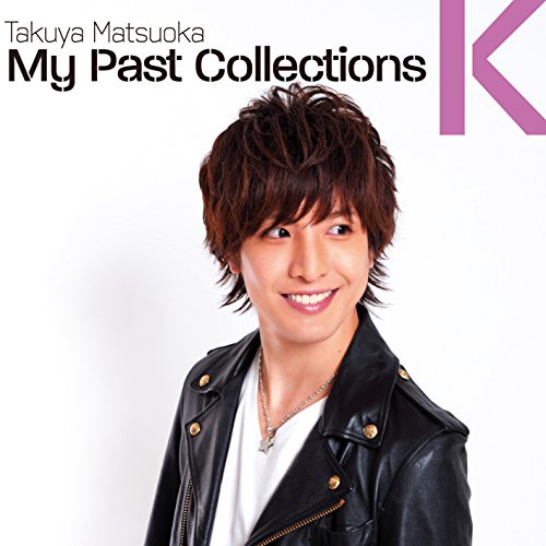 My Past Collections K [CD] 松岡卓弥